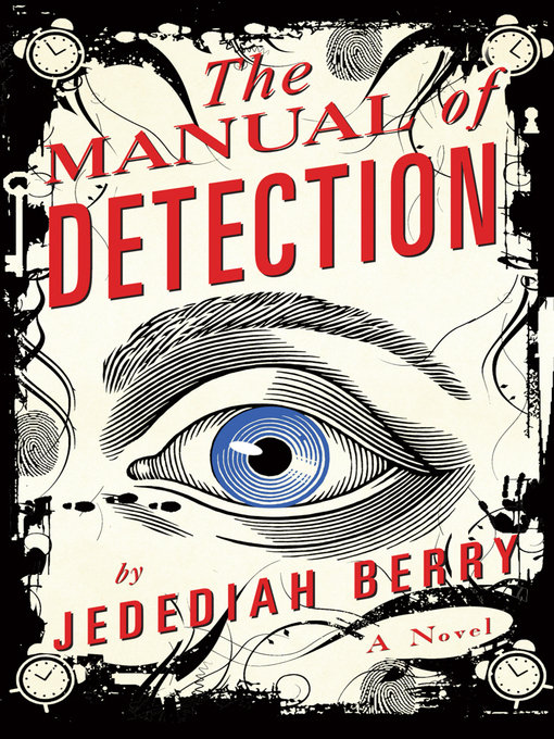 Title details for The Manual of Detection by Jedediah Berry - Wait list